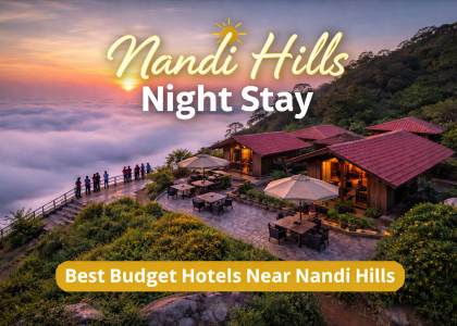 nandi hills night stay budget hotels near nandi hills chikkaballapur