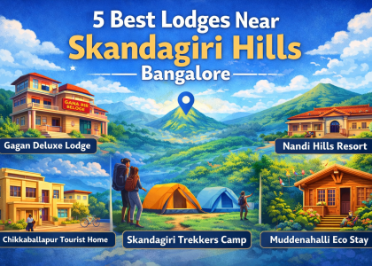 Best lodges near Skandagiri Hills Bangalore including Gagan Deluxe Lodge, trekkers camp and resorts in Chikkaballapur for night trek stay