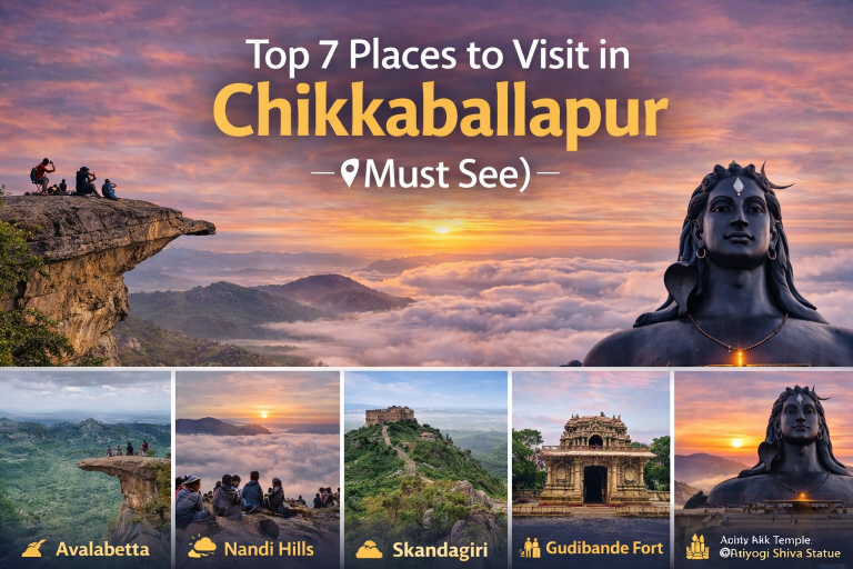 Top 7 Places to Visit in Chikkaballapur (Must See)