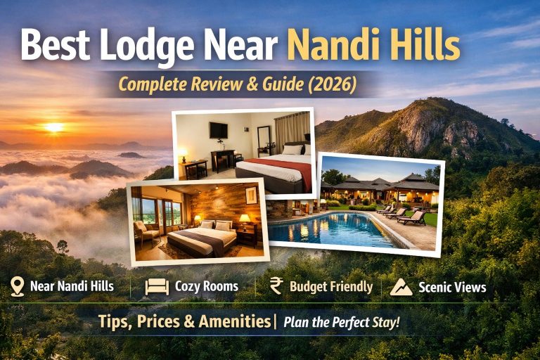 Best Lodge Near Nandi Hills: Complete Review & Guide