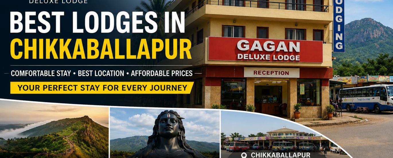 Best lodges in Chikkaballapur near Nandi Hills, Adiyogi Statue, and Chikkaballapur bus stand